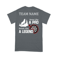 Load image into Gallery viewer, Score Like A Pro Drink Like A Legend Dart T-Shirt, Custom Team Shirt, Darts For Gift NYN0121