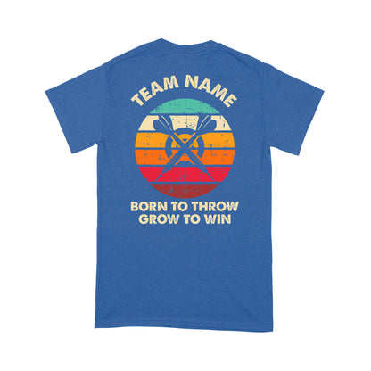 Born To Throw Grow To Win Custom Dart Team Shirts For Men-Women, Darts For Gift NYN0165
