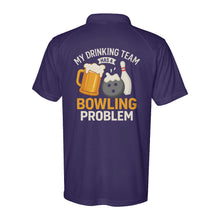 Load image into Gallery viewer, Funny Bowling Performance Polo Shirts My Drinking Team has a bowling problem D02 NQS9891