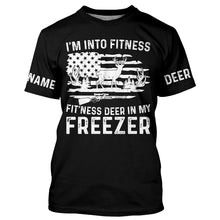 Load image into Gallery viewer, I&#39;m into fitness deer in my freezer shirt for deer hunter in deer hunting season A50