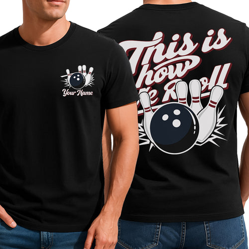 Custom This Is How We Roll Retro Bowling T-Shirts For Men, Vintage Style IPHW9052