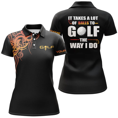 Funny Black Womens golf polo shirts custom It takes a lot of balls to golf the way I do golf gifts NQS5710