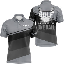 Load image into Gallery viewer, Mens golf polo shirts custom Golf it requires only one ball mens golf shirts, golfing gifts | Gray NQS5842