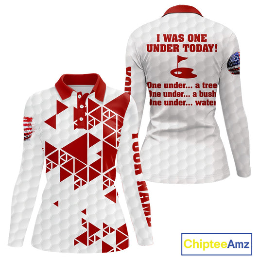 Funny Women golf polo shirts Red and white custom I was one under today, under a tree, bush, water NQS11637