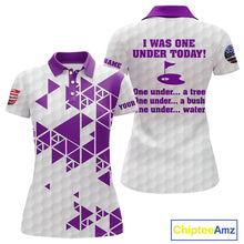 Load image into Gallery viewer, Funny Women golf polo shirts Purple and white custom I was one under today, under a tree, bush, water NQS11638