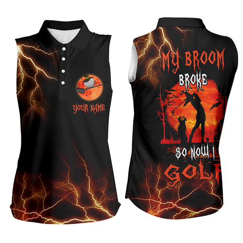 Funny black lightning Halloween golf shirt custom sleeveless polo shirt My broom broke so now I golf NQS6172