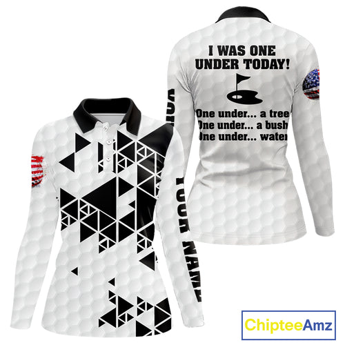 Funny Women golf polo shirts black and white custom I was one under today, under a tree, bush, water NQS10164