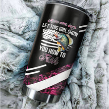 Load image into Gallery viewer, 1PC Move over boys let this girl show you how to fish Crappie fishing pink camo custom Tumbler Cup NQS9894