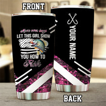 Load image into Gallery viewer, 1PC Move over boys let this girl show you how to fish Crappie fishing pink camo custom Tumbler Cup NQS9894