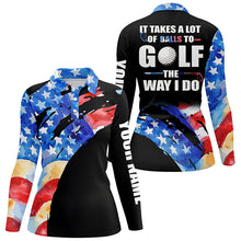 Load image into Gallery viewer, American Flag Black Womens golf polos shirts custom It takes a lot of balls to golf the way I do NQS7710