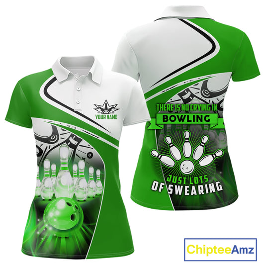 Funny Bowling Shirt For Women custom name There is no crying in bowling just lots of swearing | Green NQS11350