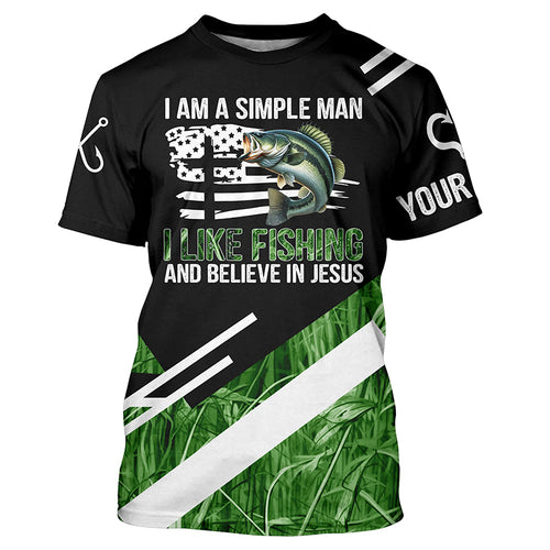 Bass fishing green camo I am a simple man I like fishing and believe in Jesus Custom fishing shirts NQS4245