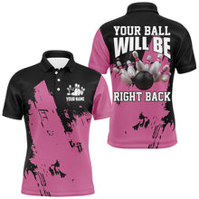 Load image into Gallery viewer, Personalized Black and Pink Bowling Team Shirts For Men Your Ball Will Be Right Back Bowling Jerseys NQS8612