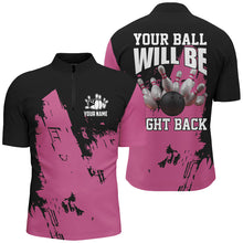 Load image into Gallery viewer, Personalized Black and Pink Bowling Team Shirts For Men Your Ball Will Be Right Back Bowling Jerseys NQS8612