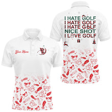 Load image into Gallery viewer, Funny Men golf polo shirt I hate golf nice shot I love golf custom name Christmas pattern golf shirts NQS8846