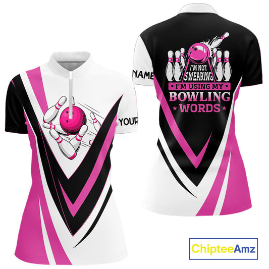 Custom Funny Bowling shirts for Women I'm not swearing, I'm using my bowling words Pink bowl shirts NQS11547