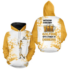 Load image into Gallery viewer, Funny Golf and beer Golf Hoodies custom Weekend forecast golfing with a chance of drinking NQS8834