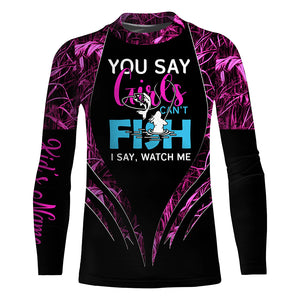 You say girls can't fish, I say watch me pink camo custom fishing girl 3D All Over Printed Shirts NQSD97