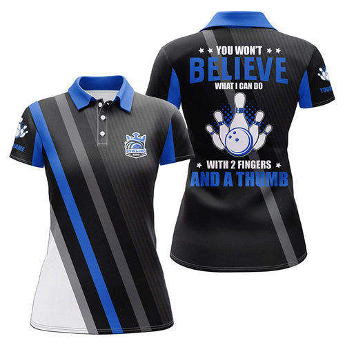 Blue & black Women bowling shirts Custom you won't believe what I can do with 2 fingers and a thumb NQS8523