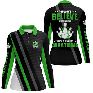 Green & black Women bowling shirts Custom you won't believe what I can do with 2 fingers and a thumb NQS8524