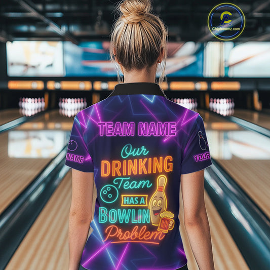 Our Drinking Team has a bowling problem Custom colorful neon funny bowling and beer shirts for Women NQS11126