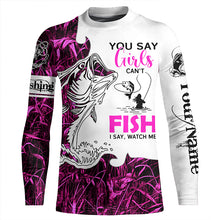 Load image into Gallery viewer, Bass Fishing Pink Camo custom Women Fishing Shirts You say girls can&#39;t fish, I say watch me NQS1509