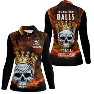 Funny King Golf Skull Flame Women golf polo shirts custom It takes a lot of balls to golf the way I do NQS8397