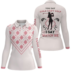 You Say Girls Cant Golf I Say Watch Me Women Polo Shirt Light Pink Argyle Golf Shirt For Her LDT0011