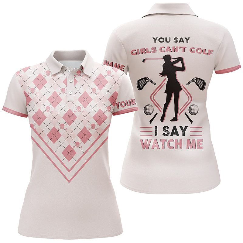 You Say Girls Cant Golf I Say Watch Me Women Polo Shirt Light Pink Argyle Golf Shirt For Her LDT0011