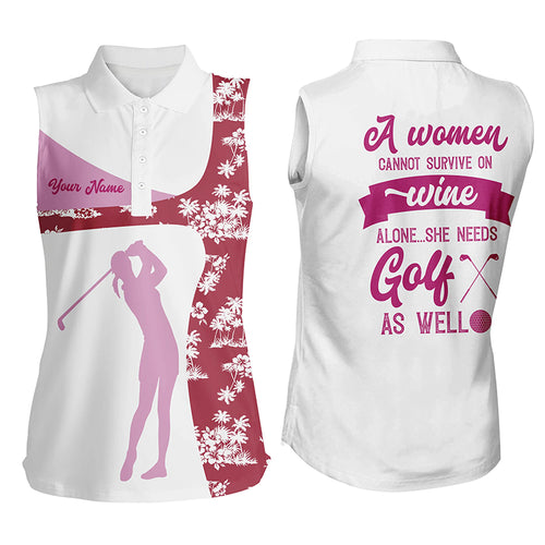 A Women Cannot Survive On Wine Pink Red Tropical Sleeveless Polo Shirts Drinking Golf Tops For Women LDT0675