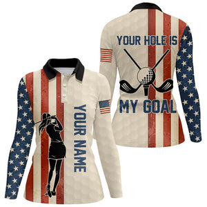 Your Hole Is My Goal Vintage American Flag Golf Polos Custom Patriotic Golf Shirts For Women LDT1400