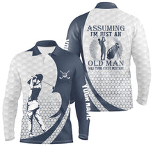 Load image into Gallery viewer, Assuming I&#39;m Just An Old Man White Blue Golf Polo Shirts Custom Funny Golf Shirts For Men LDT0586