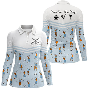 Playing Golf Plan For The Day Blue Polo Shirts Custom Cute Golf Shirts For Women Golf Gifts LDT0426