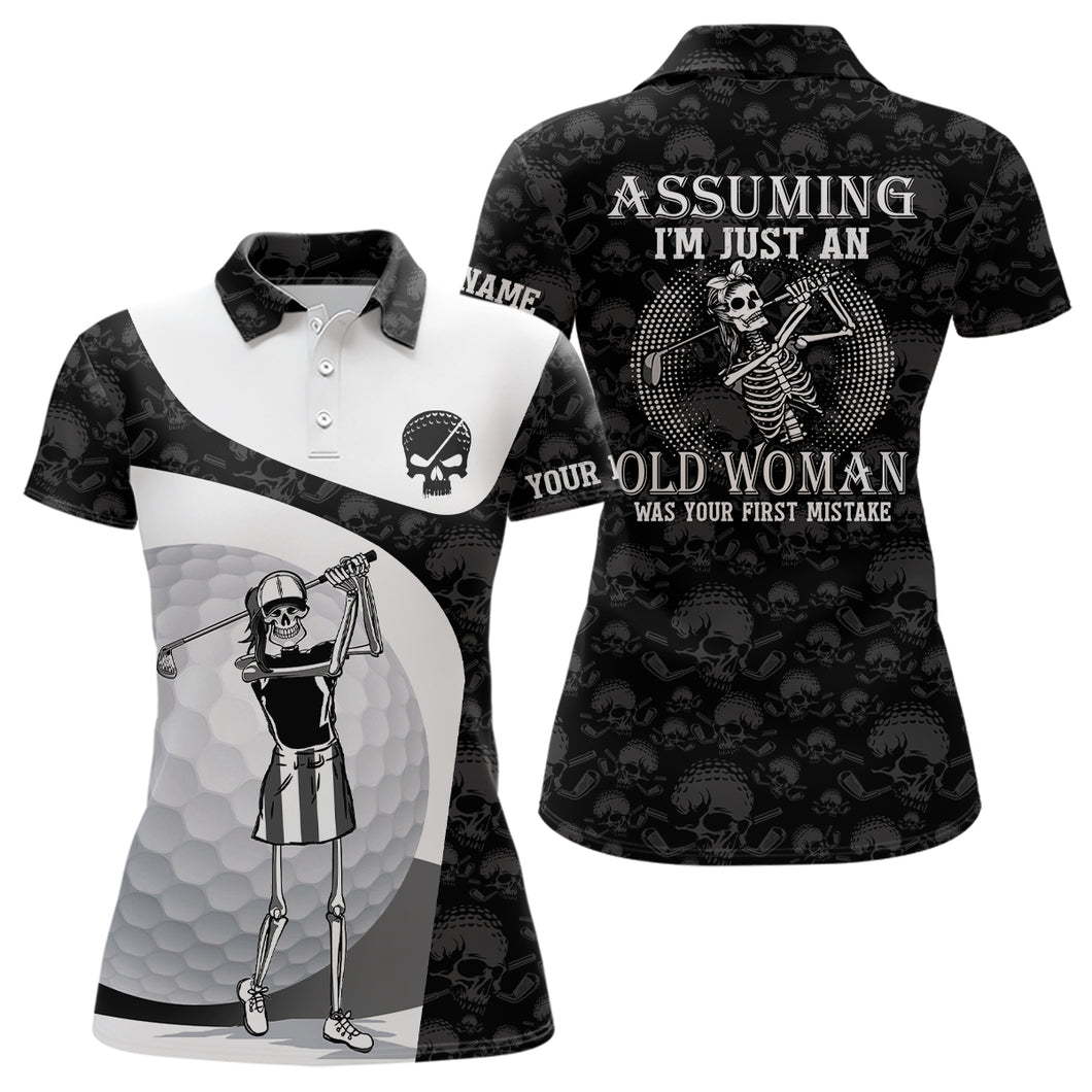 Assuming I'm Just An Old Woman Skull Golf Polo Shirt Skeleton Funny Golf Shirts For Women LDT0557