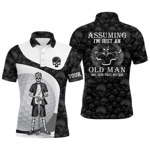 Assuming I'm Just An Old Man Skull Golf Polo Shirt Skeleton Funny Golf Shirts For Men LDT0557