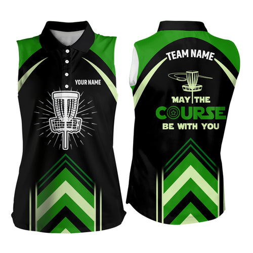 May The Course Be With You Green Disc Golf Womens Sleeveless Polo Shirt Custom Women Disc Golf Tops LDT1246