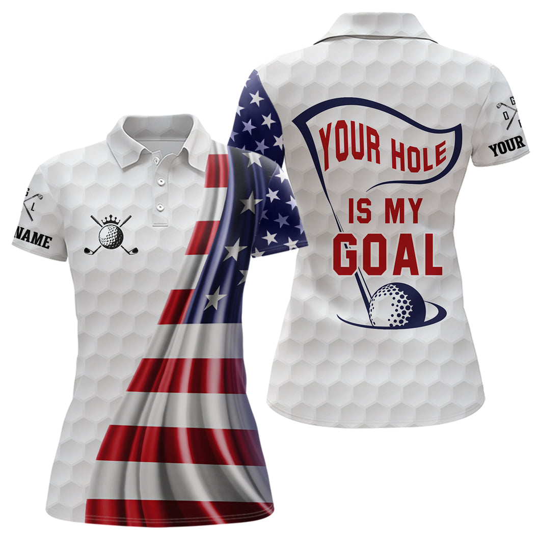 Your Hole Is My Goal Women Golf Polo Shirt Custom American Flag Patriotic Golf Tops For Women LDT1072