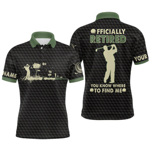 You Know Where To Find Me Black Green Retirement Mens Golf Polo Shirt Golf Shirts For Men LDT0587