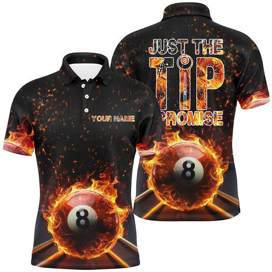 Personalized Just The Tip I Promise 8 Ball Pool Fire Flame Billiard 3D Polo Shirts For Men VHM0482