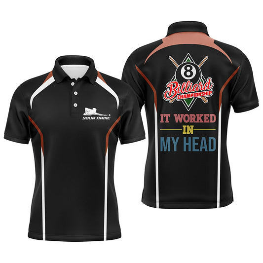 Personalized It Worked In My Head Billiard Polo Shirts For Men, 8 Ball Pool Championship Shirts VHM0731