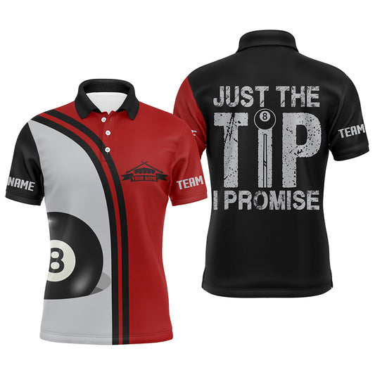 Personalized Just The Tip I Promise 8 Ball Pool Billiard Polo Shirts For Men, Billiards Jerseys VHM0545