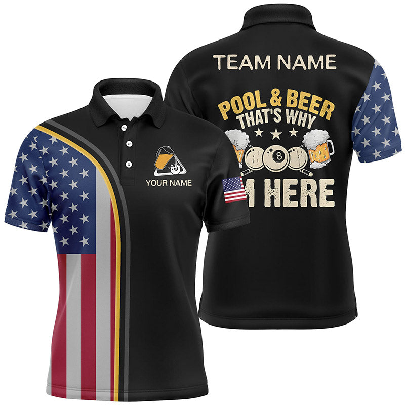 Custom Funny Pool And Beer That Why I'm Here Polo Shirts For Men, Patriotic Funny Billiard Shirts TDM0639