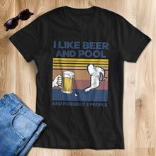 Load image into Gallery viewer, Funny Retro Billiard Shirts I Like Beer And Pool And Possibly 3 People T-Shirts, Pool Player Gifts TDM3938
