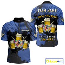 Load image into Gallery viewer, Billiard Pool And Beer That's Why I'm Here Polo &amp; 1/4 Zip For Men Custom Funny Billiard Jersey TDM4833