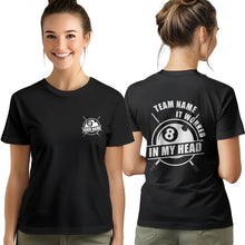 Load image into Gallery viewer, It Worked In My Head 8 Ball T-Shirts Custom Billiard Shirts For Pool Team Player, Billiard Clothing TDM3929
