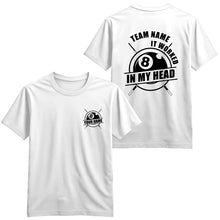 Load image into Gallery viewer, It Worked In My Head 8 Ball T-Shirts Custom Billiard Shirts For Pool Team Player, Billiard Clothing TDM3929