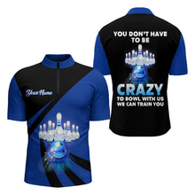 Load image into Gallery viewer, You Don&#39;t Have To Be Crazy To Bowl With Us Bowling Quarter-Zip Shirt Men Custom Bowling Jersey BDT166