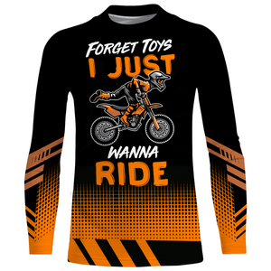 Kid Custom Motocross Jersey Forget Toys I Just Wanna Ride Dirt Bike UPF30+ Youth Racing Motorcycle NMS954