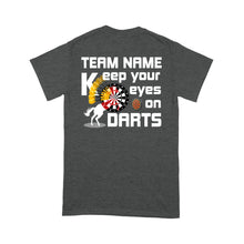 Load image into Gallery viewer, Keep Your Eyes On Darts Custom Funny Darts Shirt For Men-Women, Darts For Gift NYN0129
