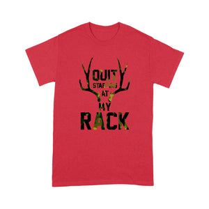 Quit starting at my rack - Standard T-shirt